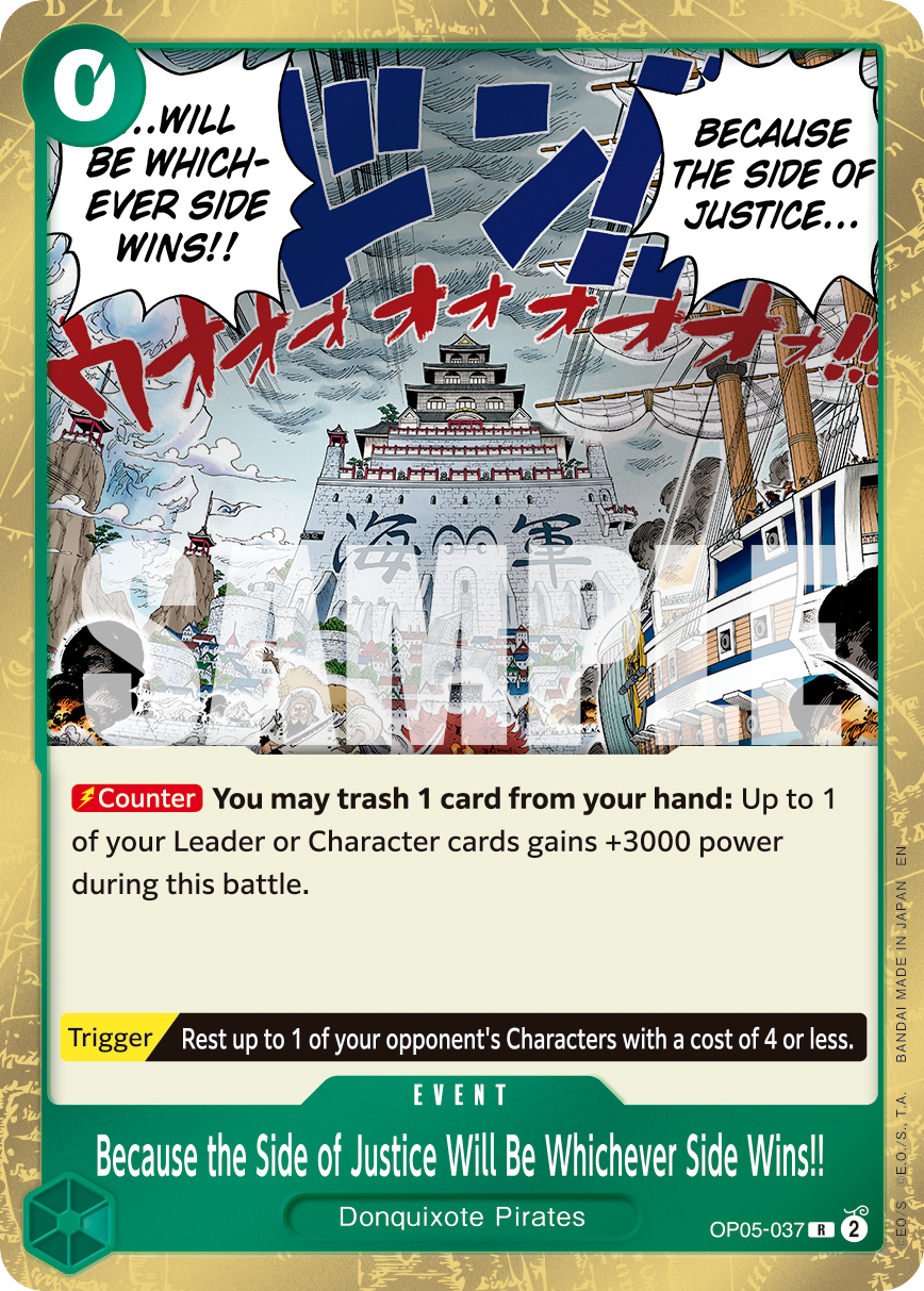 Because the Side of Justice Will Be Whichever Side Wins!! (PRB-02 OP05-037_r1)